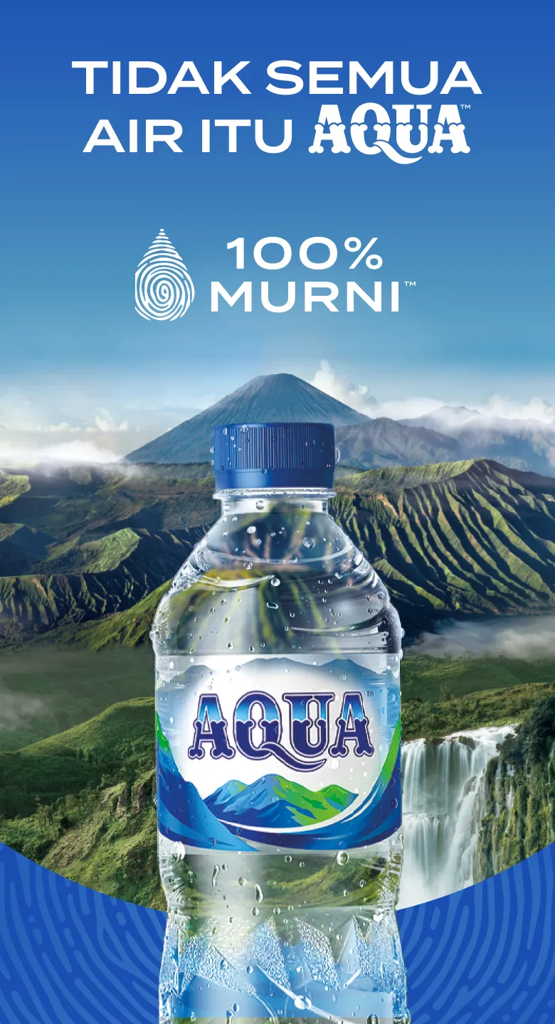 Tidak semua air itu AQUA. 100% Murni.